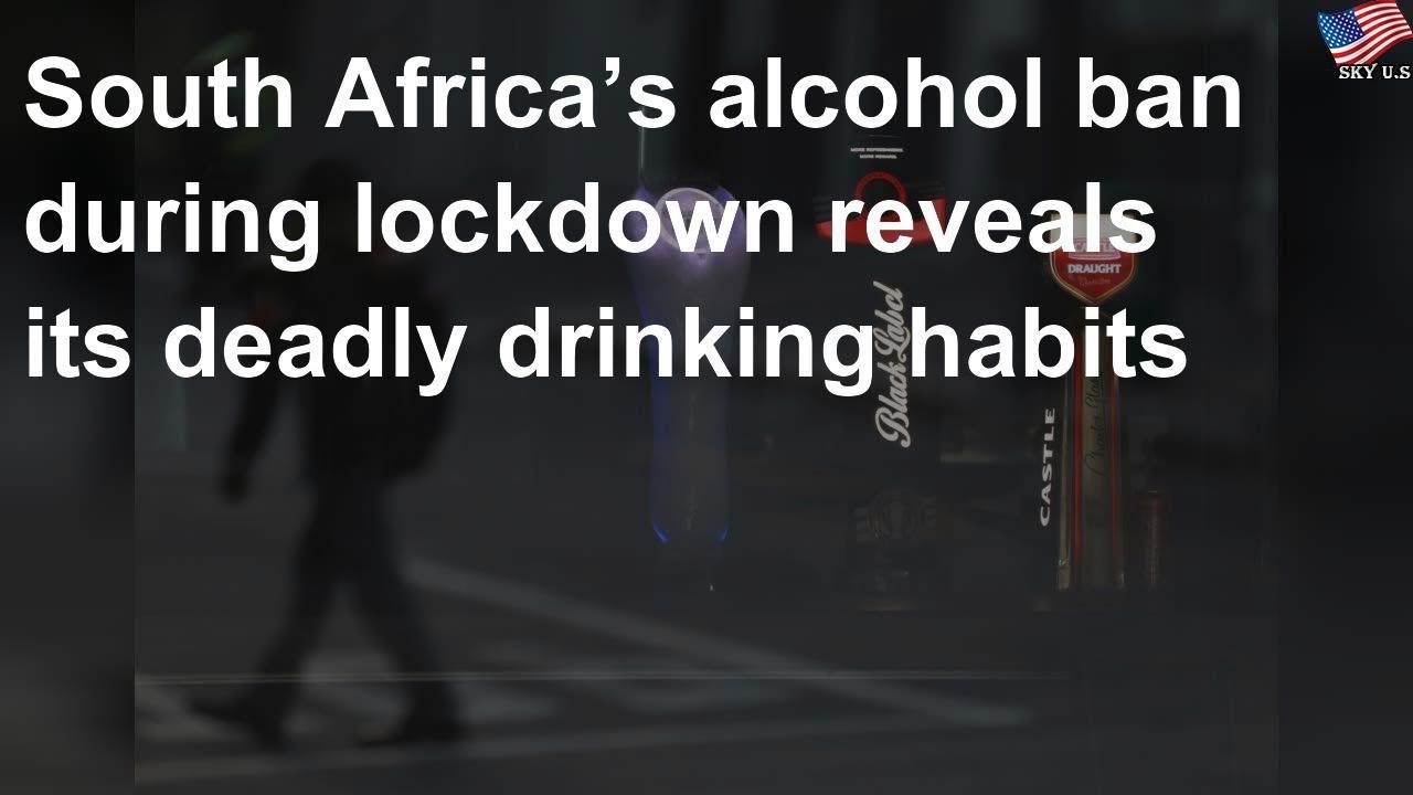 You are currently viewing South Africa’s alcohol ban during lockdown reveals its deadly drinking habits