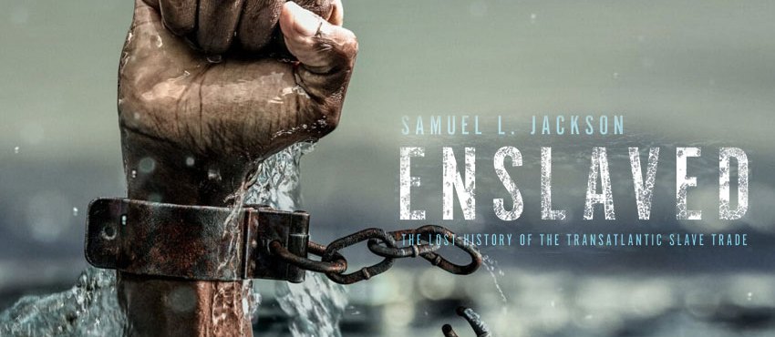 You are currently viewing Enslaved: The Lost History of the Transatlantic Slave Trade