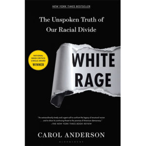 Read more about the article White Rage: The Unspoken Truth of Our Racial Divide