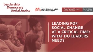 Read more about the article Leading for Social Change at a Critical Time: What do Leaders Need?