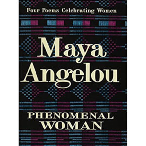 Read more about the article Phenomenal Woman: Four Poems Celebrating
