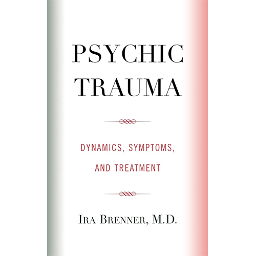 You are currently viewing Psychic Trauma: Dynamics, Symptoms, and Treatment