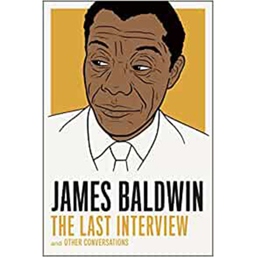 You are currently viewing James Baldwin: The Last Interview: And Other Conversations (The Last Interview Series)