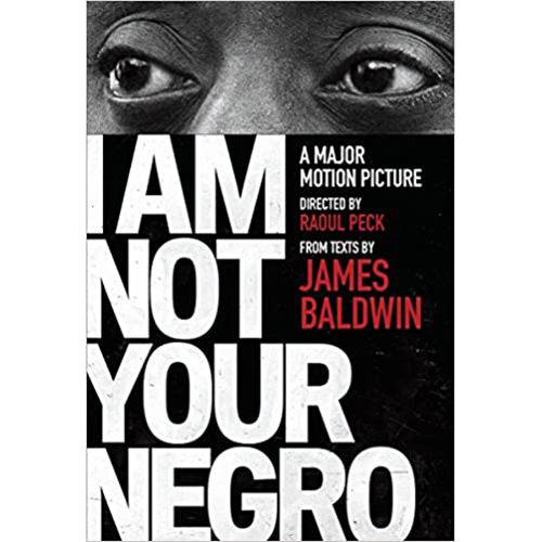 You are currently viewing I Am Not Your Negro: A Major Motion Picture Directed by Raoul Peck