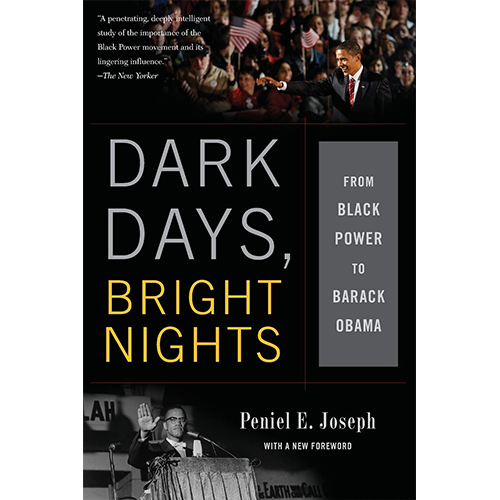 You are currently viewing Dark Days, Bright Nights: From Black Power to Barack Obama