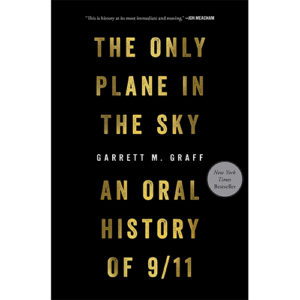 Read more about the article The Only Plane in the Sky: An Oral History of 9/11
