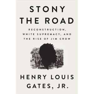 Read more about the article Stony the Road: Reconstruction, White Supremacy, and the Rise of Jim Crow