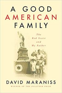 Read more about the article A Good American Family: The Red Scare and My Father