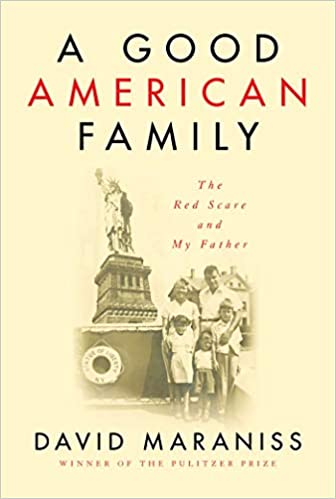 You are currently viewing A Good American Family: The Red Scare and My Father