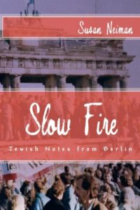 Read more about the article Slow Fire: Jewish Notes from Berlin