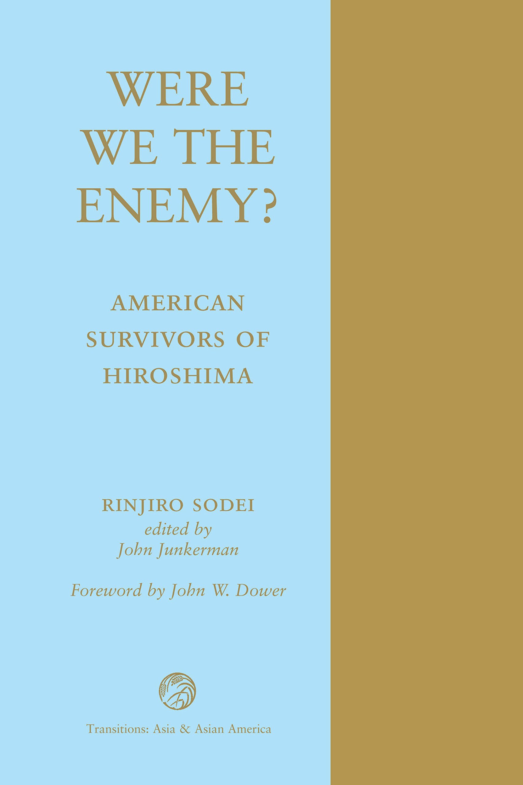 You are currently viewing Were We The Enemy? American Survivors Of Hiroshima