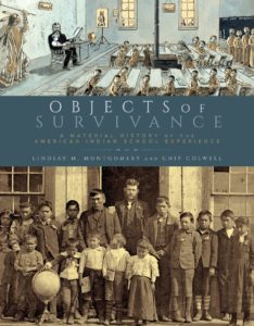 Read more about the article Objects of Survivance: A Material History of the American Indian School Experience