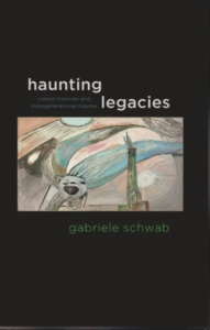 Read more about the article Haunting Legacies: Violent Histories and Transgenerational Trauma