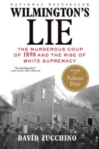 Read more about the article Wilmington’s Lie: The Murderous Coup of 1898 and the Rise of White Supremacy