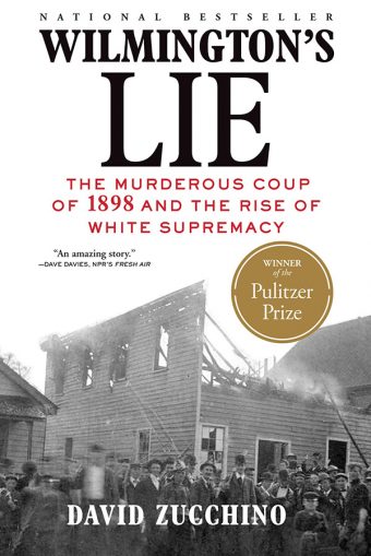 You are currently viewing Wilmington’s Lie: The Murderous Coup of 1898 and the Rise of White Supremacy