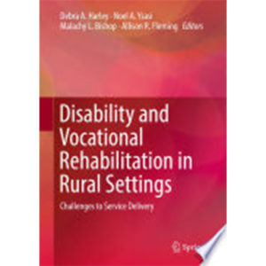Read more about the article Disability and Vocational Rehabilitation in Rural Settings: Challenges to Service Delivery