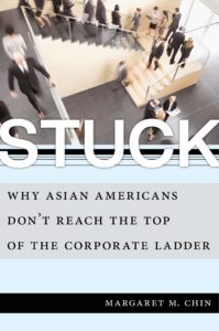 Read more about the article Stuck: Why Asian Americans Don’t Reach the Top of the Corporate Ladder