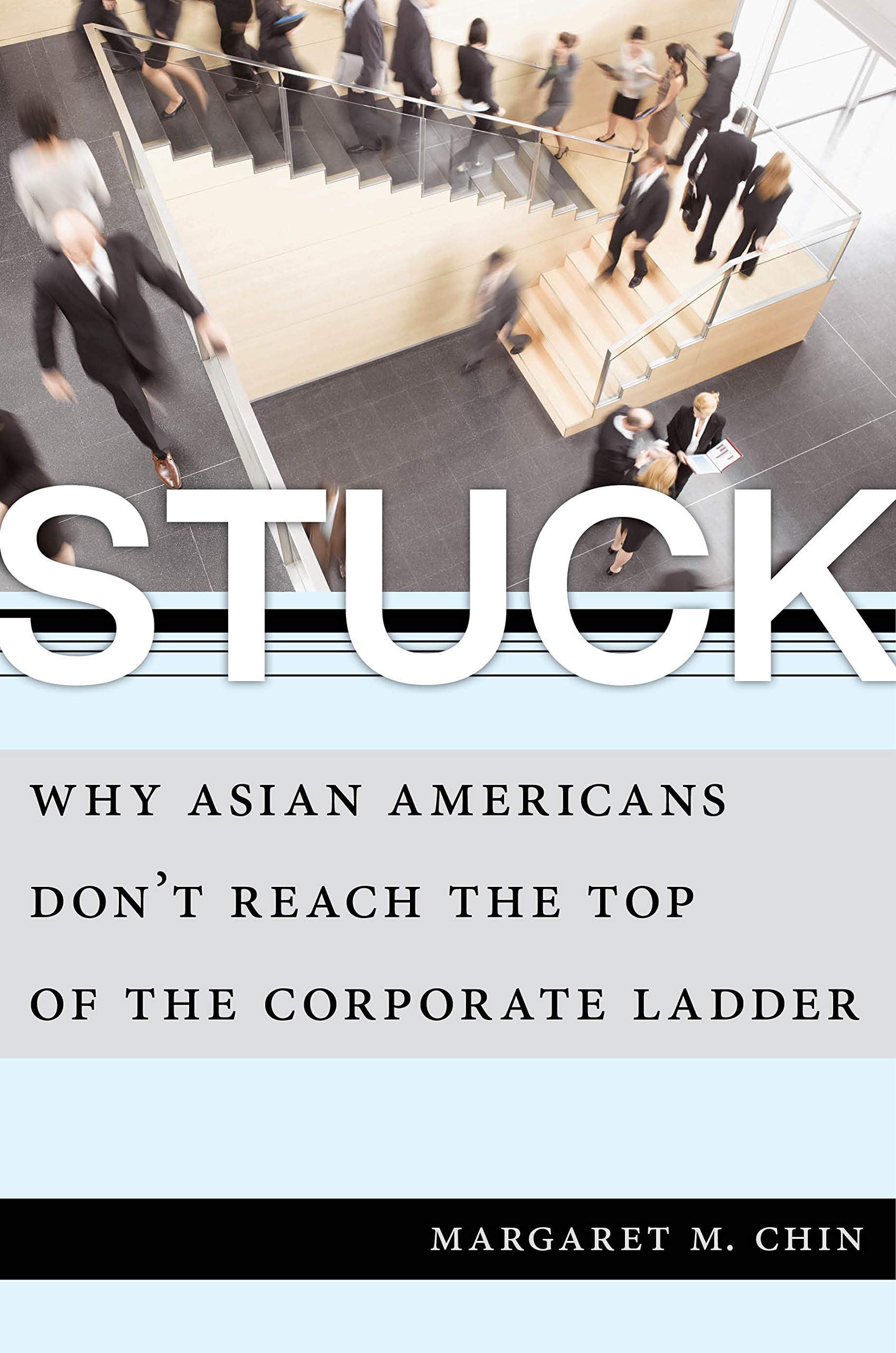 You are currently viewing Stuck: Why Asian Americans Don’t Reach the Top of the Corporate Ladder