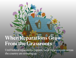 Read more about the article When reparations grow from the grassroots