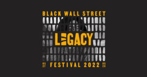 Read more about the article BLACK WALL STREET LEGACY FESTIVAL