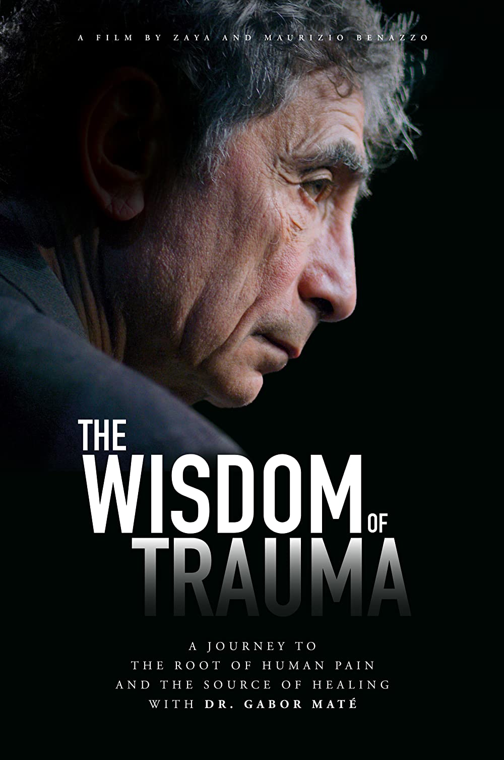 You are currently viewing The Wisdom of Trauma (2021)