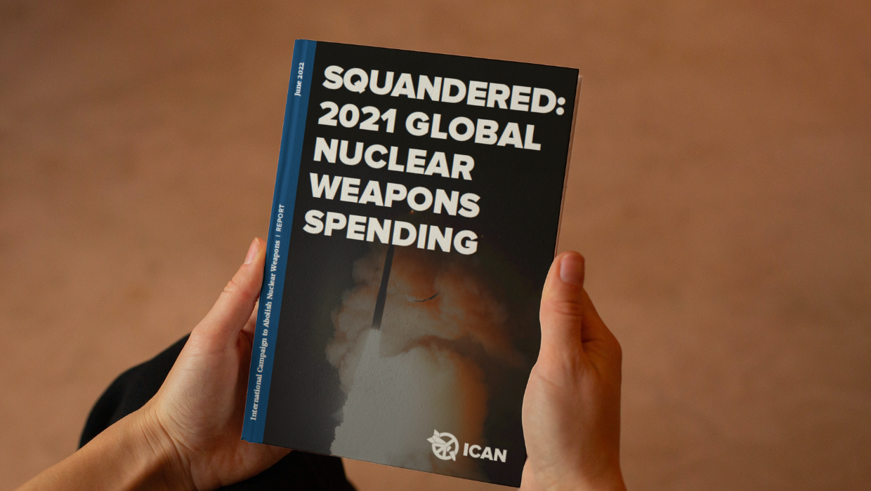 You are currently viewing Squandered: 2021 Global Nuclear Weapons Spendin