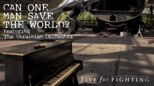 Read more about the article Five for Fighting – Can One Man Save The World ft. The Ukrainian Orchestra