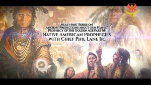 Read more about the article Prophecy of the Golden Age – Native American Prophecies with Chief Phil Lane Jr. (INT) (2019)