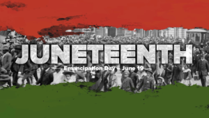 Read more about the article Juneteenth: Celebrating Freedom and the Ongoing Fight for Equality