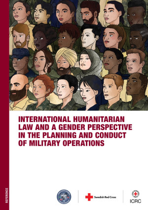 You are currently viewing International Humanitarian Law and a Gender Perspective in the Planning and Conduct of Military Operations