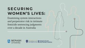 Read more about the article Securing women’s lives: examining system interactions and perpetrator risk in intimate femicide sentencing judgments over a decade in Australia.