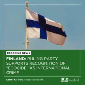 Read more about the article Finland: ruling party supports recognition of “ecocide” as international crime