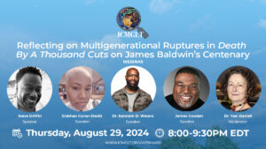 Read more about the article Reflecting on Multigenerational Ruptures in Death By A Thousand Cuts on James Baldwin’s Centenary (Webinar)