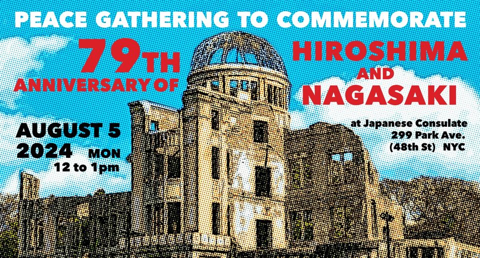 You are currently viewing Peace Gathering to Commemorate the 79th Anniversary of Hiroshima & Nagasaki