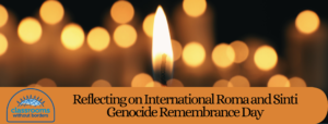 Read more about the article Reflecting on International Roma and Sinti Genocide Remembrance Day