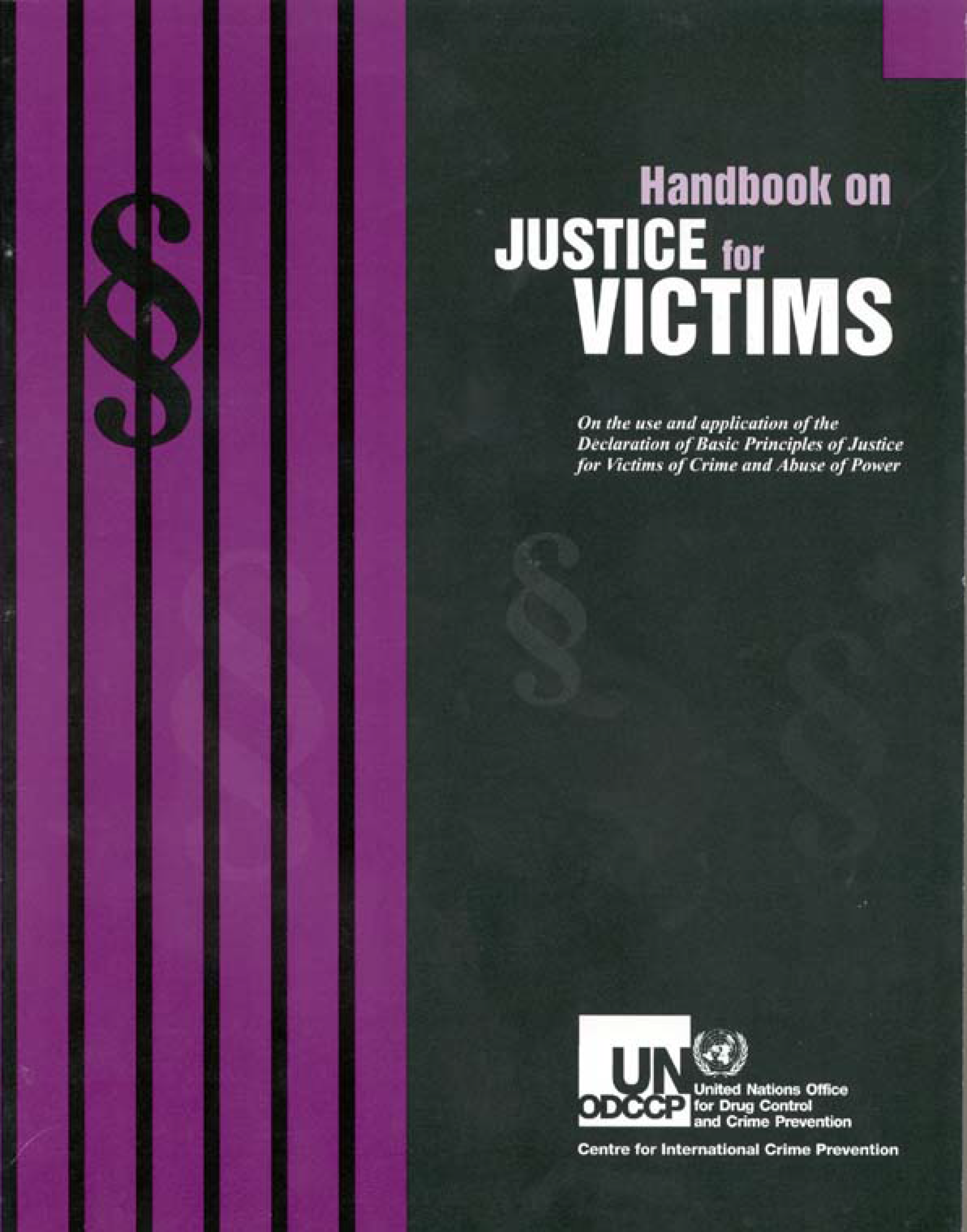 You are currently viewing Handbook on justice for victims: On the use and application of the declaration of basic principles of justice for victims of crime and abuse of power