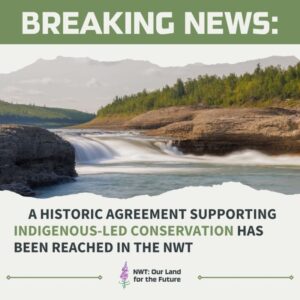 Read more about the article A historic agreement has been reached in the Northwest Territories