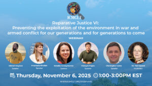 Read more about the article Reparative Justice VI: Preventing the exploitation of the environment in war and armed conflict for our generations and for generations to come (Webinar)
