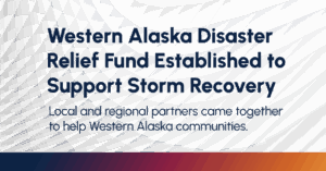 Read more about the article Western Alaska Disaster Relief 2025 Fund