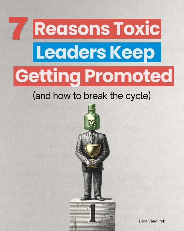 You are currently viewing Companies don’t promote toxic leaders by mistake.