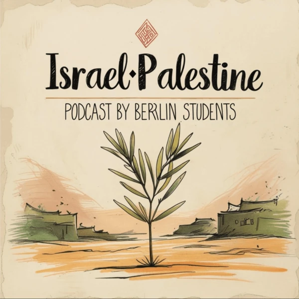 You are currently viewing Israel/Palestine Podcast by Berlin Students (2026)
