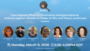 Read more about the article International Efforts at Eliminating Multigenerational Violence against Women in Times of War and Peace, continued
