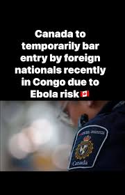 You are currently viewing Canada temporarily bars foreign nationals recently in Congo over Ebola risk